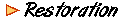  Restoration